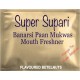 Super Supari Banarsi Paan Mukwas WHOLESALE PACK / Mouth Freshner